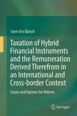 Taxation of Hybrid Financial Instruments and the Remuneration Derived Therefrom in an International