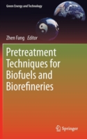 Pretreatment Techniques for Biofuels and Biorefineries