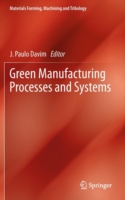 Green Manufacturing Processes and Systems