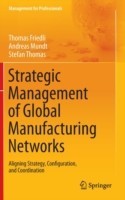 Strategic Management of Global Manufacturing Networks