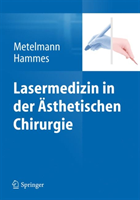 Lasermedizin in der Ästhetischen Chirurgie