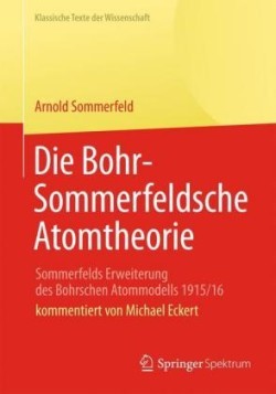 Die Bohr-Sommerfeldsche Atomtheorie