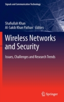 Wireless Networks and Security Issues, Challenges and Research Trends  *