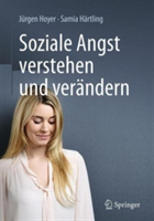 Soziale Angst verstehen und verändern