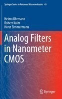 Analog Filters in Nanometer CMOS (Springer Series in Advanced Microelectronics)