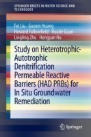 Study on Heterotrophic-Autotrophic Denitrification Permeable Reactive Barriers (HAD PRBs) for In Situ Groundwater Remediation