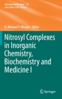 Nitrosyl Complexes in Inorganic Chemistry, Biochemistry and Medicine I