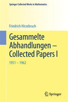 Gesammelte Abhandlungen - Collected Papers I