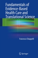 Fundamentals of Evidence-Based Health Care and Translational Science