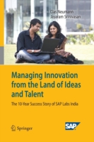 Managing Innovation from the Land of Ideas and Talent