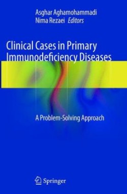 Clinical Cases in Primary Immunodeficiency Diseases