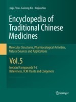 Encyclopedia of Traditional Chinese Medicines -  Molecular Structures, Pharmacological Activities, Natural Sources and Applications
