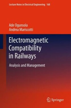 Electromagnetic Compatibility in Railways Analysis and Management*