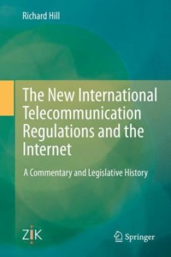 New International Telecommunication Regulations and the Internet