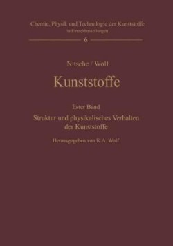 Kunststoffe. Struktur, physikalisches Verhalten und Prüfung