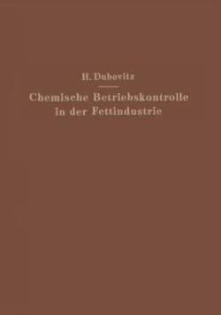 Chemische Betriebskontrolle in der Fettindustrie