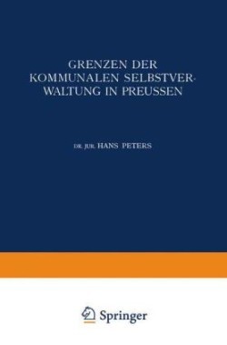 Grenzen der Kommunalen Selbstverwaltung in Preussen