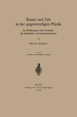 Raum und Zeit in der gegenwärtigen Physik