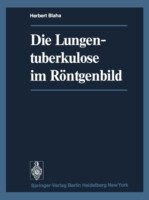 Die Lungentuberkulose im Röntgenbild