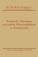 Technische Vollendung und höchste Wirtschaftlichkeit im Fabrikbetrieb