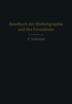 Handbuch der Bildtelegraphie und des Fernsehens