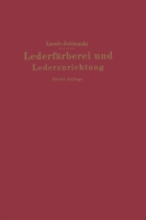 Lederfärberei und Lederzurichtung