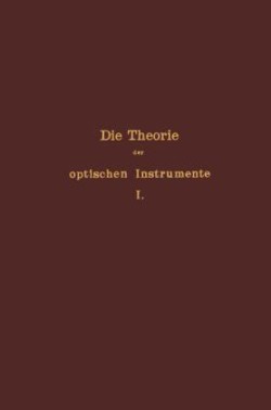 Die Theorie der optischen Instrumente