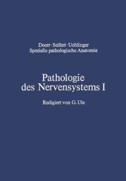 Pathologie des Nervensystems I