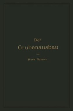 Der Grubenausbau