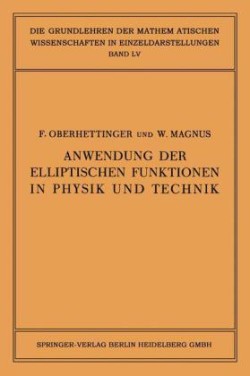 Anwendung der Elliptischen Funktionen in Physik und Technik