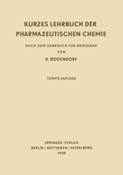 Kurzes Lehrbuch der Pharmazeutischen Chemie