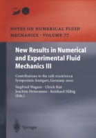 New Results in Numerical and Experimental Fluid Mechanics III