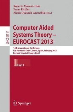 Computer Aided Systems Theory -- EUROCAST 2013