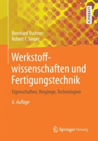 Werkstoffwissenschaften und Fertigungstechnik