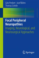 Focal Peripheral Neuropathies Imaging, Neurological, and Neurosurgical Approaches