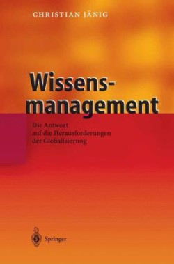 Wissensmanagement Die Antwort Auf Die Herausforderungen Der Globalisierung