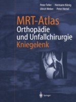 MRT-Atlas Orthopädie und Unfallchirurgie