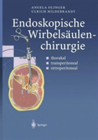 Endoskopische Wirbelsäulenchirurgie