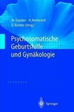 Psychosomatische Geburtshilfe und Gynäkologie