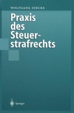 Praxis des Steuerstrafrechts