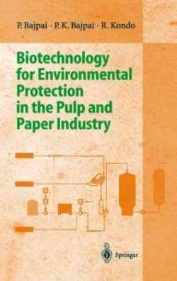 Biotechnology for Environmental Protection in the Pulp and Paper Industry