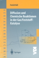 Diffusion und Chemische Reaktionen in der Gas/Feststoff-Katalyse