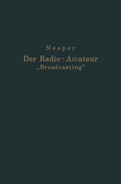 Der Radio-Amateur „Broadcasting“