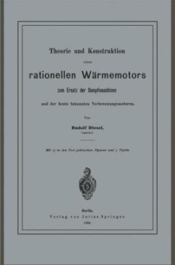 Theorie und Konstruktion eines rationellen Wärmemotors