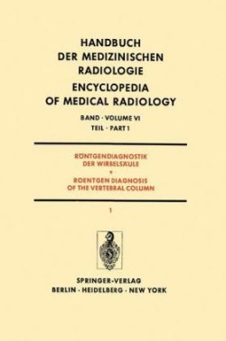 Röntgendiagnostik der Wirbelsäule Teil 1 / Roentgendiagnosis of the Vertebral Column Part 1