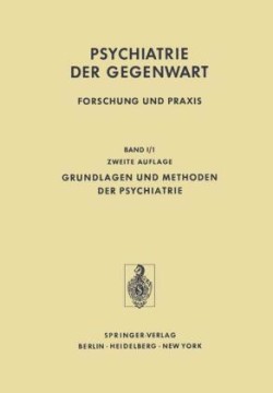 Grundlagen und Methoden der Psychiatrie