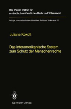 Das interamerikanische System zum Schutz der Menschenrechte / The Inter-American System for the Protection of Human Rights