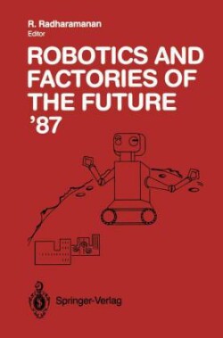 Robotics and Factories of the Future ’87