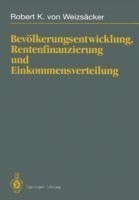 Bevölkerungsentwicklung, Rentenfinanzierung und Einkommensverteilung