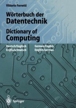 Wörterbuch der Datentechnik / Dictionary of Computing